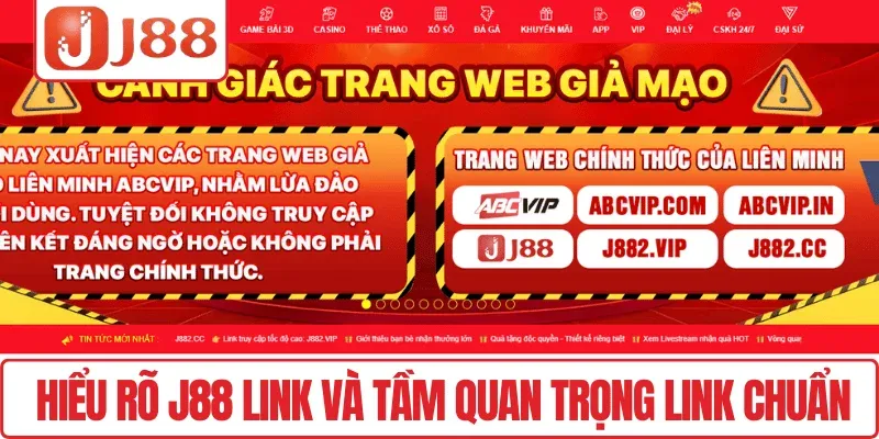 Hiểu rõ J88 Link và tầm quan trọng link chuẩn